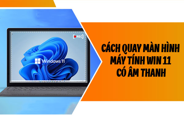 Có cách nào để tắt âm thanh khi quay màn hình trên Windows 11 không?
