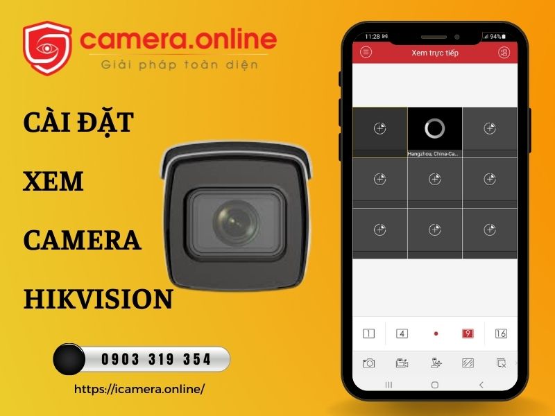 Cài đặt xem Camera Hikvision