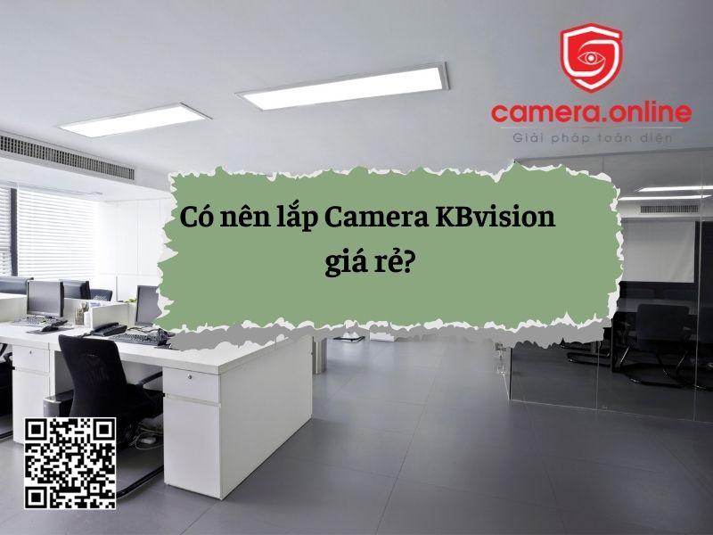 Camera Kbvision giá rẻ