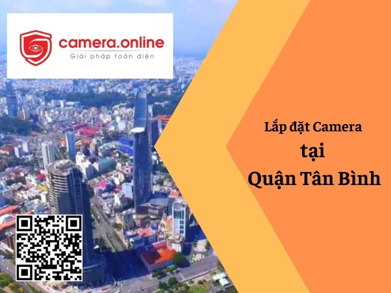 Lắp đặt Camera tại Quận Tân Bình